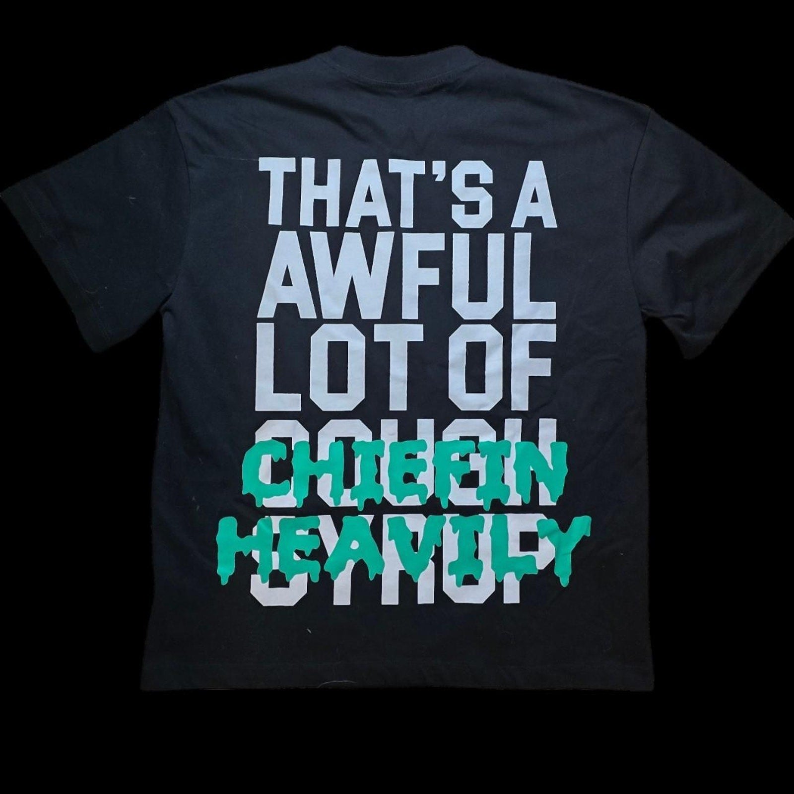 That’s A Awful Lot Of Cough Syrup Chiefin Heavily