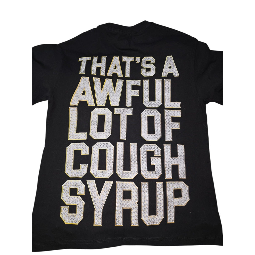 That's a Awful Lot of Cough Syrup Graphic Cotton T-Shirt Black Men oversized S