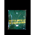 That's A Awful Lot Of Cough Syrup T-Shirt Green Yellow Men L Short Sleeve DS