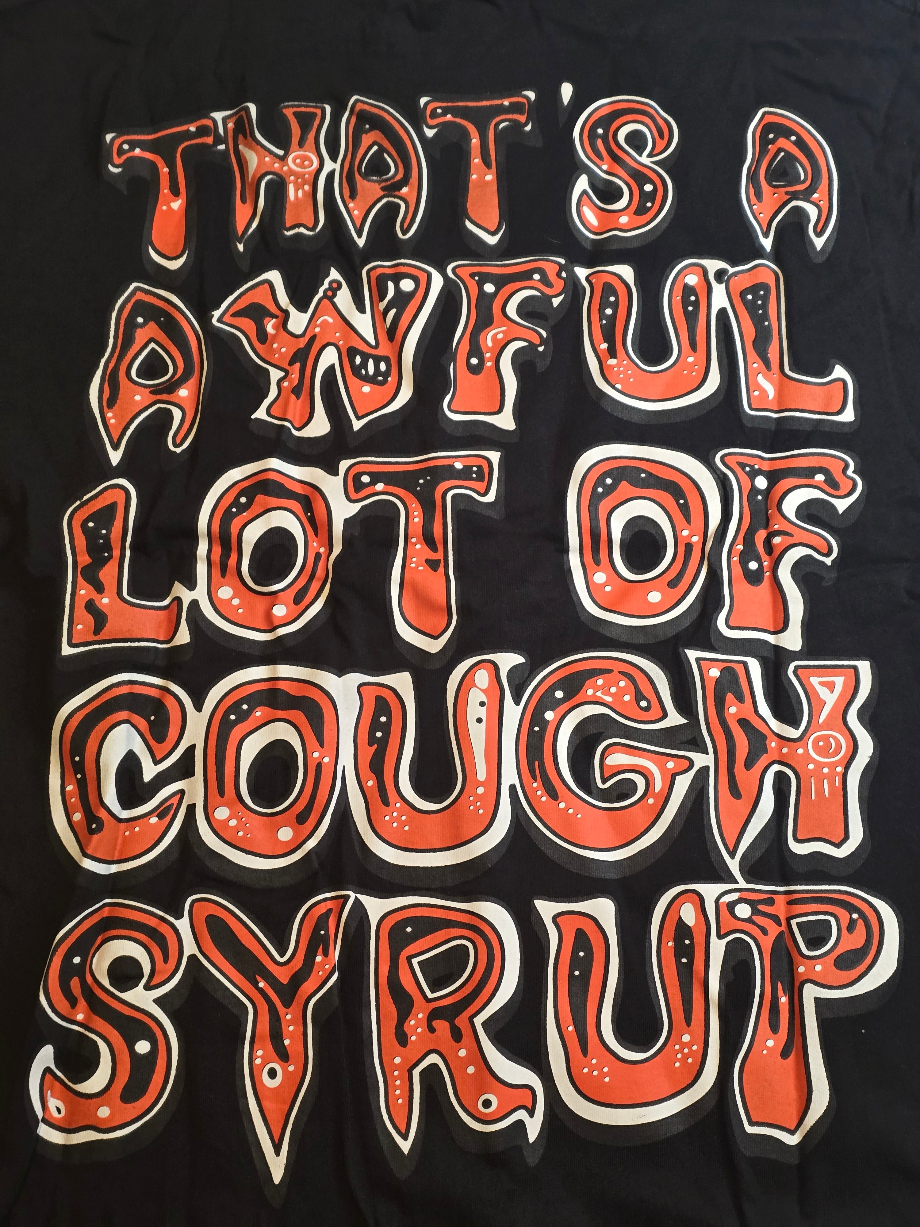 That's A Awful Lot Of Cough Syrup Freddy Krueger Graphic Tee Desto Dubb L NWOT